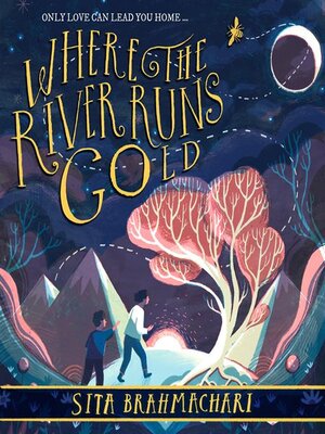 cover image of Where the River Runs Gold
